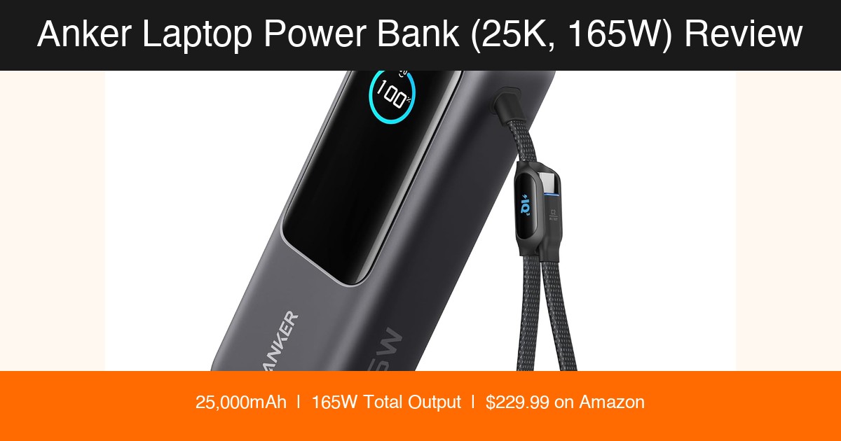 Anker 25000mAh 165W power bank review hero image with title overlay